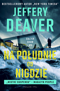 Jeffery Deaver &lsaquo;Na południe od Nigdzie&rsaquo;