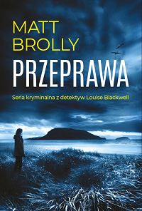 Matt Brolly &lsaquo;Przeprawa&rsaquo;