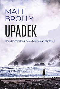 Matt Brolly &lsaquo;Upadek&rsaquo;