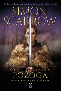Simon Scarrow &lsaquo;Pożoga&rsaquo;