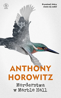 Anthony Horowitz &lsaquo;Morderstwa w Marble Hall&rsaquo;