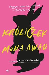 Mona Awad &lsaquo;Króliczek&rsaquo;