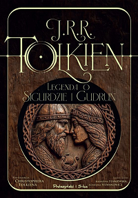 J.R.R. Tolkien &lsaquo;Legenda o Sigurdzie i Gudrun&rsaquo;