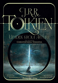 J.R.R. Tolkien &lsaquo;Upadek króla Artura&rsaquo;
