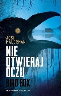 Josh Malerman &lsaquo;Nie otwieraj oczu&rsaquo;