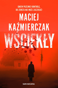 Maciej Kaźmierczak &lsaquo;Wściekły&rsaquo;