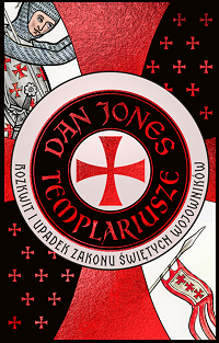 Dan Jones &lsaquo;Templariusze&rsaquo;