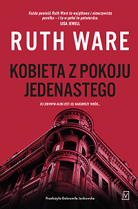 Ruth Ware &lsaquo;Kobieta z pokoju jedenastego&rsaquo;