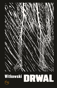 Michał Witkowski &lsaquo;Drwal&rsaquo;