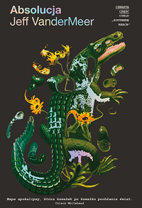 Jeff VanderMeer &lsaquo;Absolucja&rsaquo;