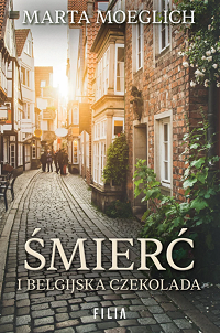Marta Moeglich &lsaquo;Śmierć i belgijska czekolada&rsaquo;