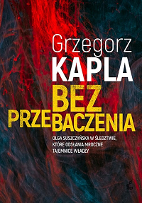 Grzegorz Kapla &lsaquo;Bez przebaczenia&rsaquo;