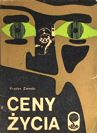Krystyn Ziemski &lsaquo;Ceny życia&rsaquo;