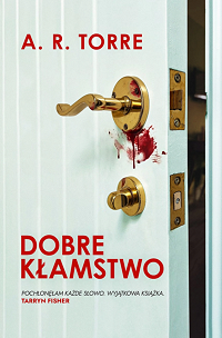 A.R. Torre &lsaquo;Dobre kłamstwo&rsaquo;