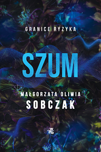 Małgorzata Oliwia Sobczak &lsaquo;Szum&rsaquo;