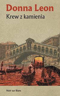 Donna Leon &lsaquo;Krew z kamienia&rsaquo;