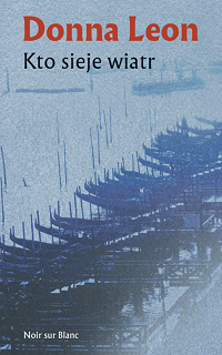 Donna Leon &lsaquo;Kto sieje wiatr&rsaquo;