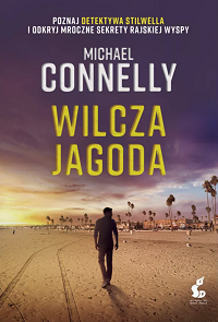 Michael Connelly &lsaquo;Wilcza Jagoda&rsaquo;