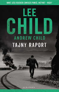 Lee Child, Andrew Child &lsaquo;Tajny raport&rsaquo;