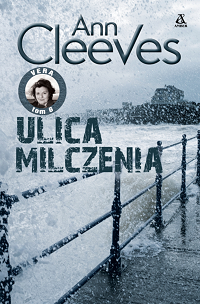 Ann Cleeves &lsaquo;Ulica Milczenia&rsaquo;