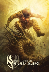 Harry Harrison &lsaquo;Planeta śmierci&rsaquo;
