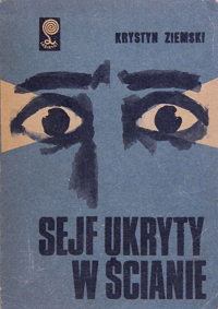 Krystyn Ziemski &lsaquo;Sejf ukryty w&nbsp;ścianie&rsaquo;