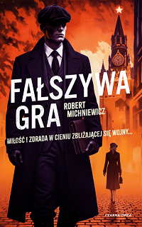 Robert Michniewicz &lsaquo;Fałszywa gra&rsaquo;