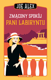 Joe Alex &lsaquo;Zmącony spokój Pani Labiryntu&rsaquo;