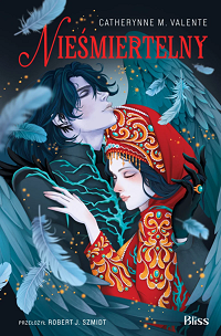 Catherynne M. Valente &lsaquo;Nieśmiertelny&rsaquo;