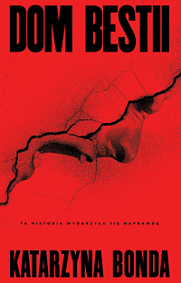 Katarzyna Bonda &lsaquo;Dom bestii&rsaquo;