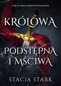 Stacia Stark &lsaquo;Królowa podstępna i mściwa&rsaquo;
