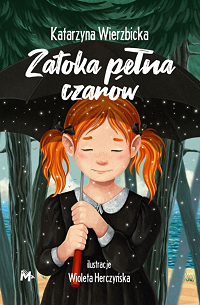 Katarzyna Wierzbicka &lsaquo;Zatoka pełna czarów&rsaquo;