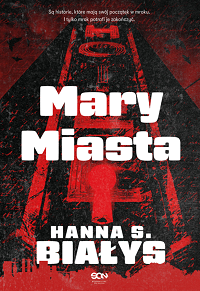 Hanna S. Białys &lsaquo;Mary Miasta&rsaquo;