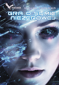 Michał Cholewa &lsaquo;Gra o sumie niezerowej&rsaquo;