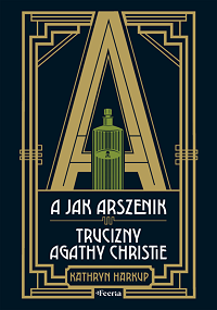 Kathryn Harkup &lsaquo;A jak Arszenik&rsaquo;