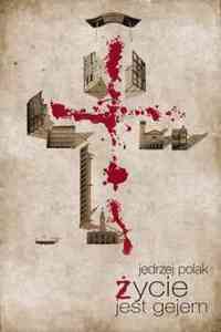 Jędrzej Polak &lsaquo;Życie jest gejem&rsaquo;