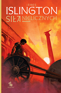 James Islington &lsaquo;Siła nielicznych&rsaquo;
