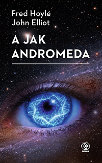 Fred Hoyle, John Elliot &lsaquo;A jak Andromeda&rsaquo;