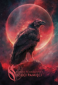 Adrian Tchaikovsky &lsaquo;Dzieci pamięci&rsaquo;