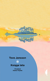Tove Jansson &lsaquo;Księga lata&rsaquo;