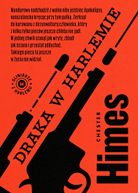 Chester Himes &lsaquo;Draka w Harlemie&rsaquo;