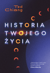 Ted Chiang &lsaquo;Historia twojego życia&rsaquo;
