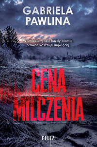 Gabriela Pawlina &lsaquo;Cena milczenia&rsaquo;