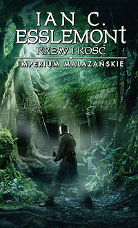 Ian C. Esslemont &lsaquo;Krew i kość&rsaquo;