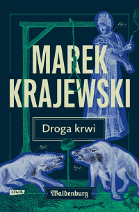 Marek Krajewski &lsaquo;Droga krwi&rsaquo;