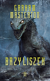 Graham Masterton &lsaquo;Bazyliszek&rsaquo;
