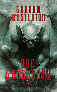 Graham Masterton &lsaquo;Noc gargulców&rsaquo;