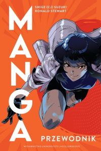 Shige (CJ) Suzuki, Ronald Stewart &lsaquo;Manga. Przewodnik&rsaquo;