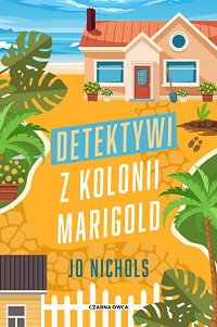 Jo Nichols &lsaquo;Detektywi z Kolonii Marigold&rsaquo;