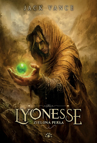 Jack Vance &lsaquo;Lyonesse. Zielona perła&rsaquo;